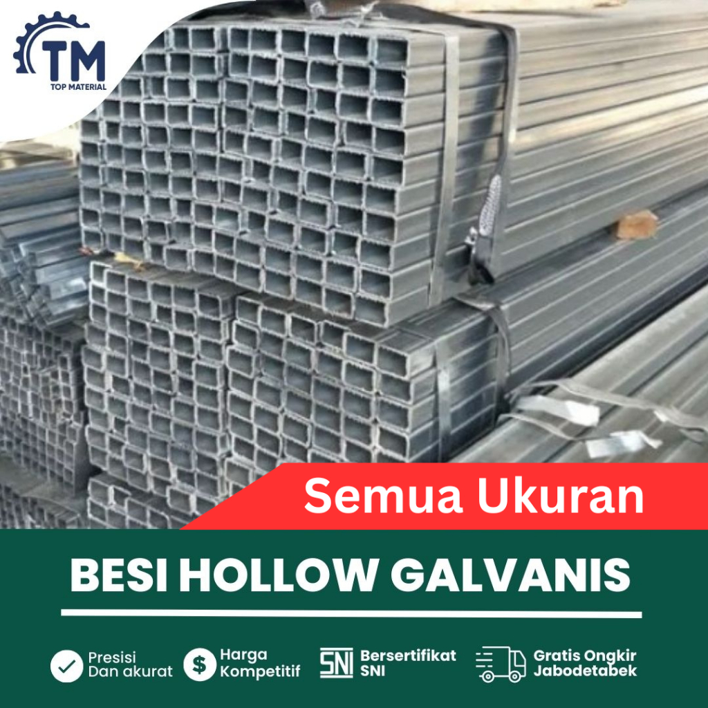 Harga Besi Hollow Galvanis 2x2 2x4 3x3 4x4 4x6 4x8 5x5 10x10 15x15 Tebal 2mm 3mm 4.5mm 1.5mm 1.2mm 0