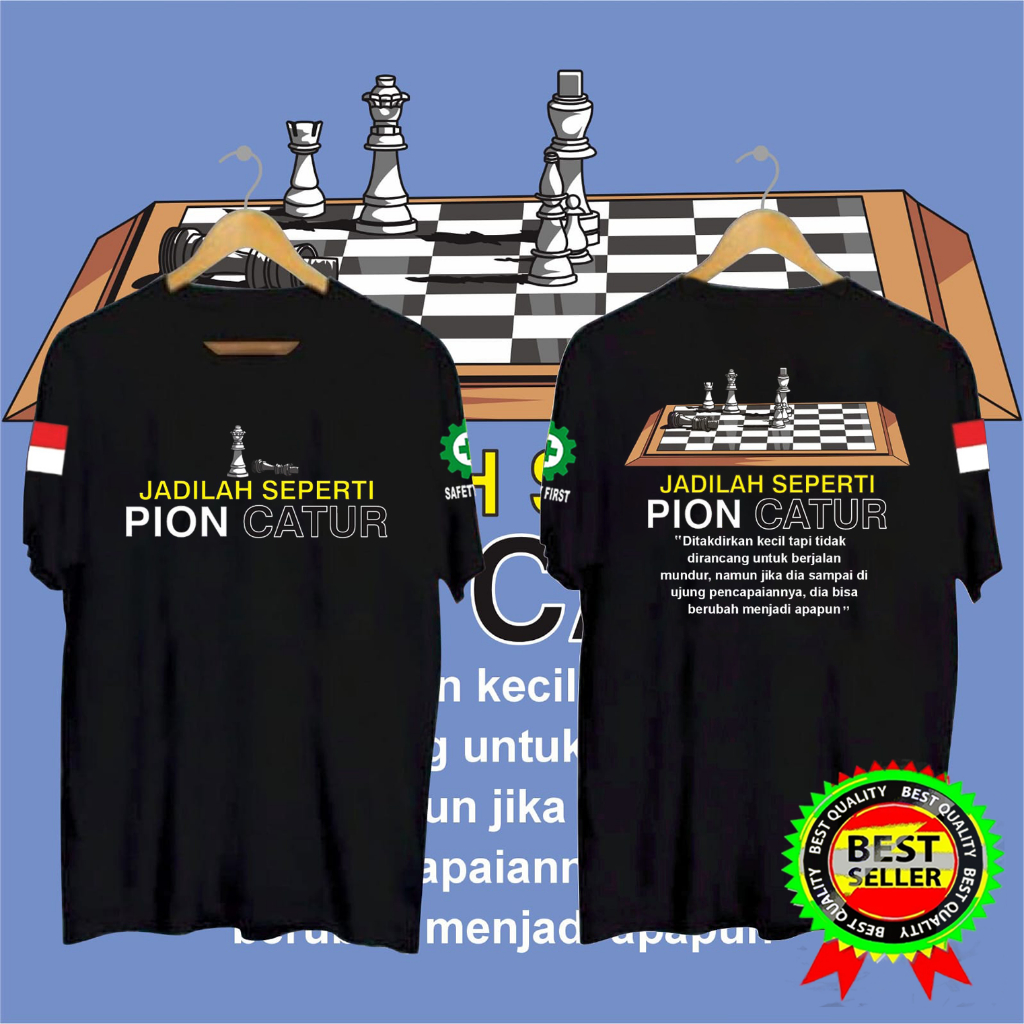 KAOS PRIA JADILAH SEPERTI PION CATUR