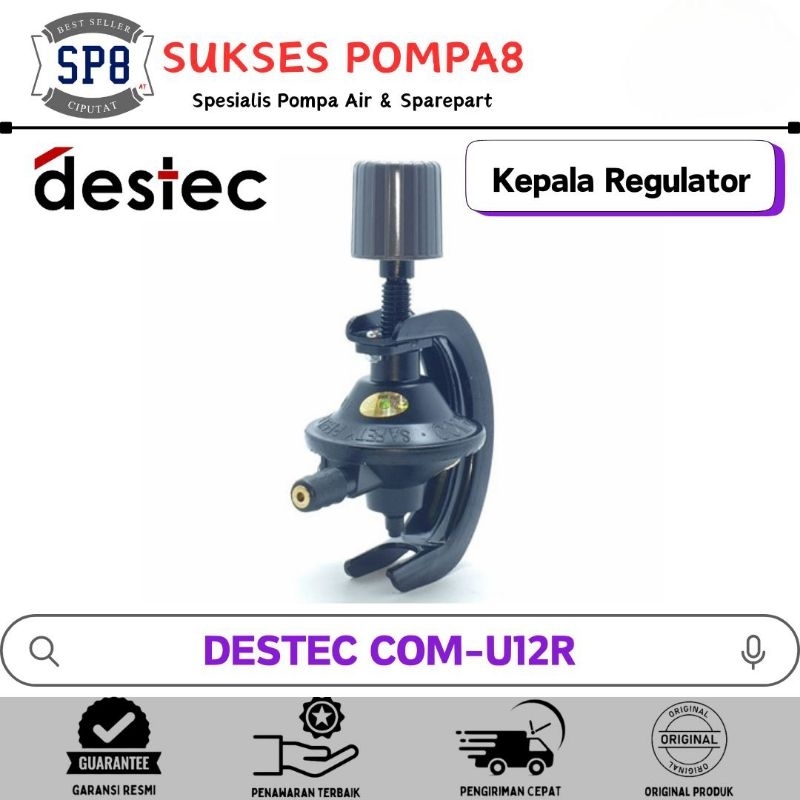 DESTEC Regulator Gas COM-U12R / Kepala Regulator DESTEC