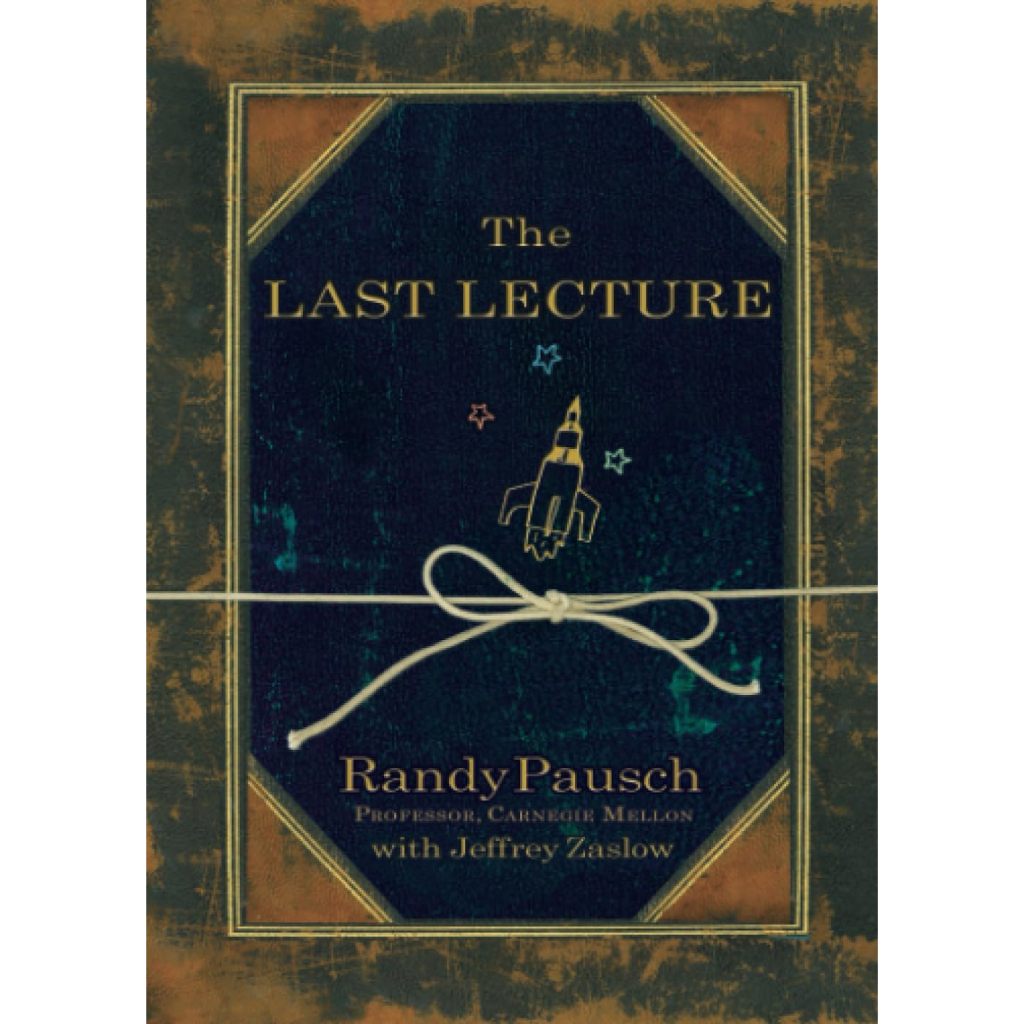 THE LAST LECTURE BY RANDY PAUSCH | 9781401309657