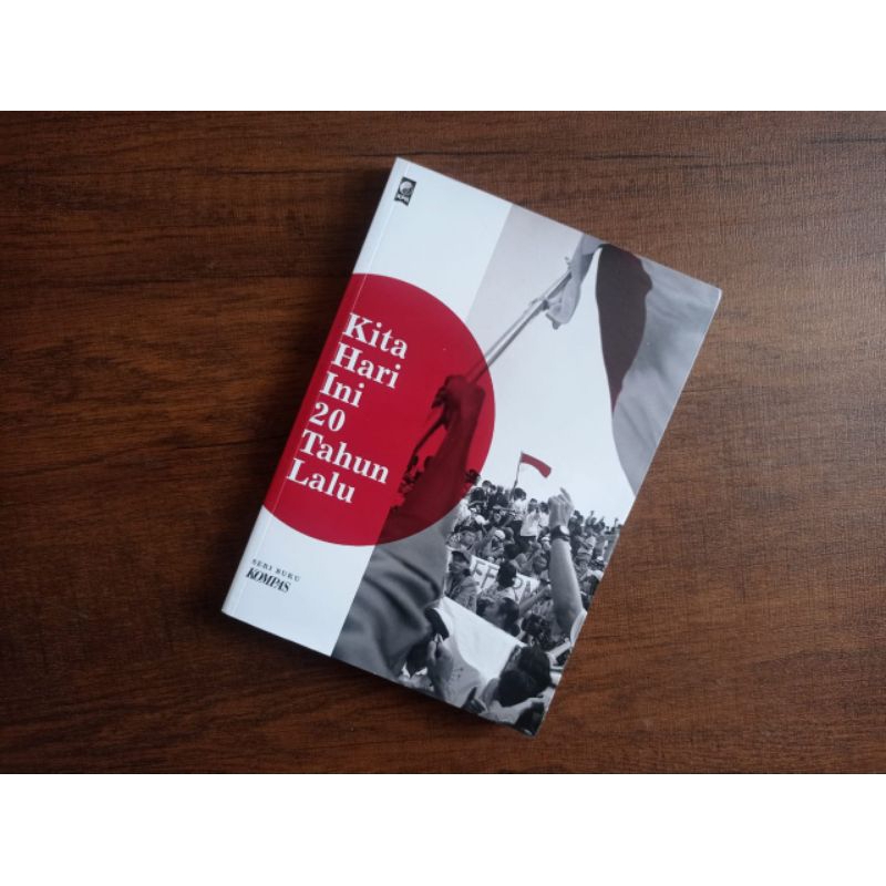 Kita Hari Ini 20 Tahun Lalu