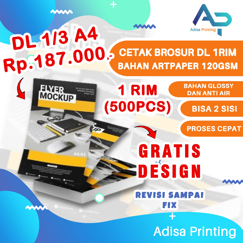 

CETAK BROSUR DL 1/3 A4 1 RIM MURAH | GRATIS DESAIN | BAHAN ARTPAPER 120GSM PREMIUM GLOSSY ANTI AIR