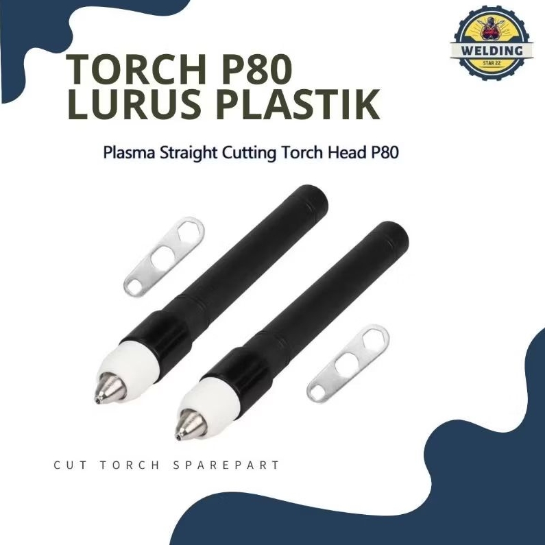 Torch Head Plasma Type P80 P-80 Straight / Lurus