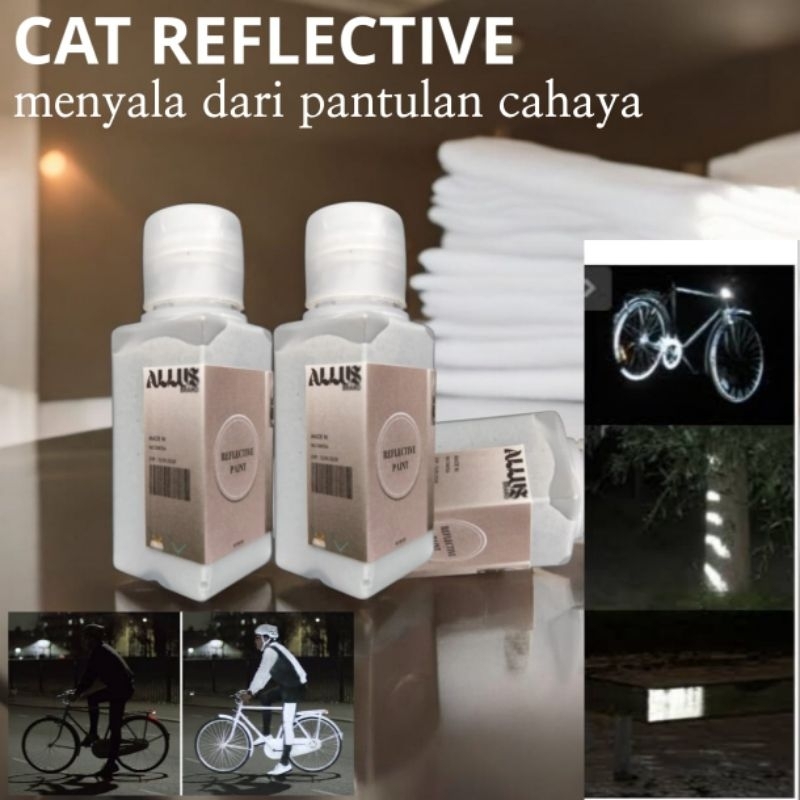 Cat Reflective Allus Brand Menyala Dalam Gelap Pantulan Cahaya Cat Sepatu Kain Canvas Kulit Leather 