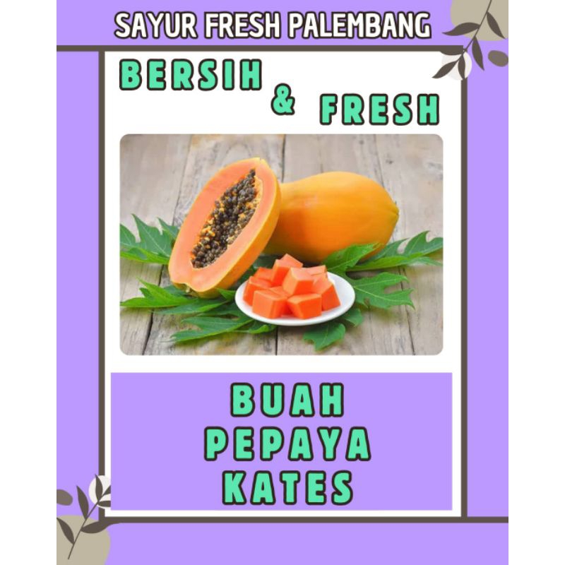 

BUAH PEPAYA / KATES 1 BUAH FRESH & BERSIH - PALEMBANG