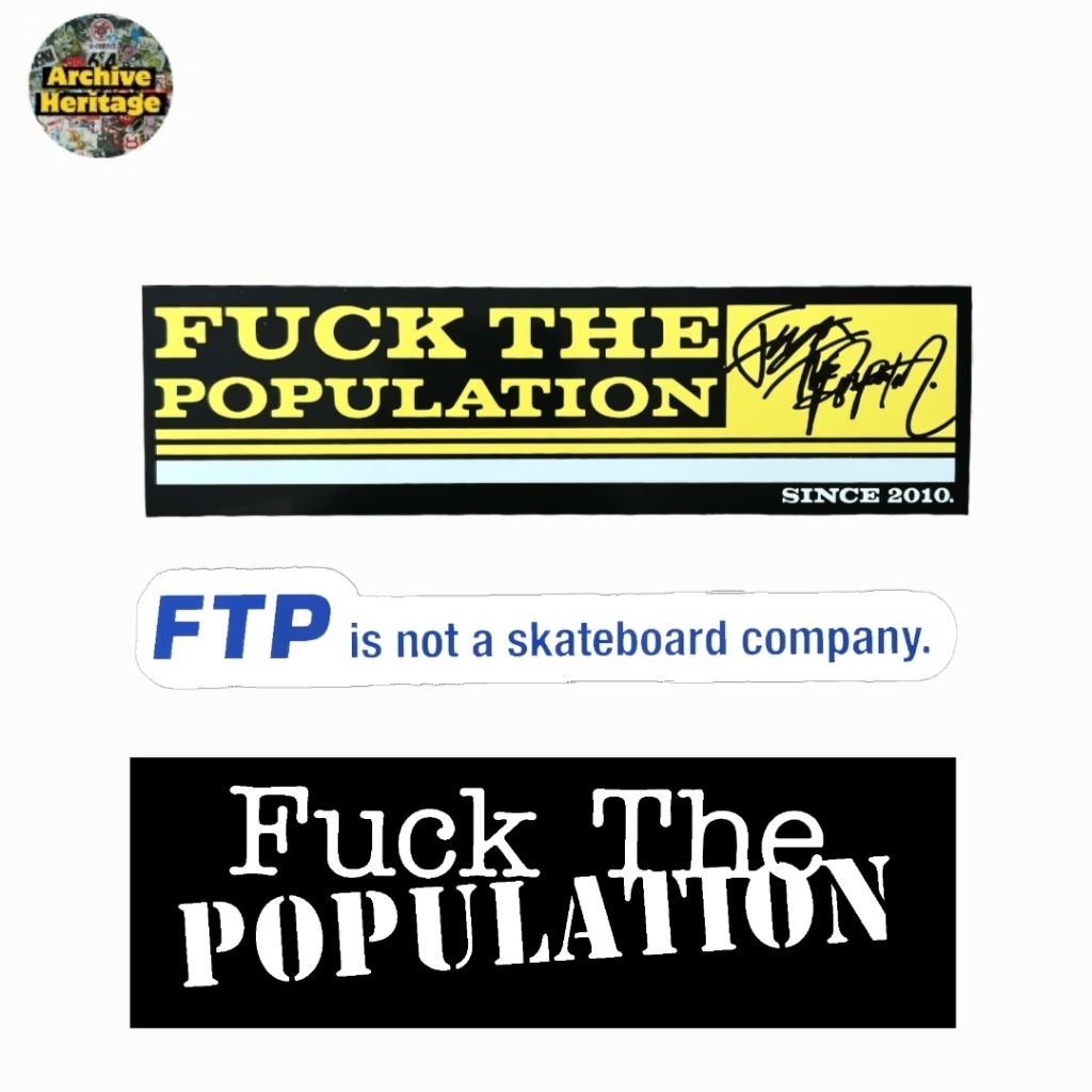 

sticker FTP F*ck The Population is not a skateboard company stencil streetwear stiker