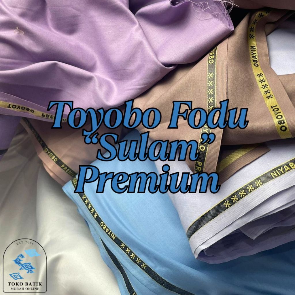 Kain Katun Toyobo Fodu Sulam ASLI Jepang Original 100% Grade A Super Premium