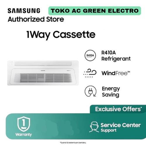 AC Cassette 1 Way SAMSUNG 1.5 pk - 3 pk R410A Inverter Garansi Resmi