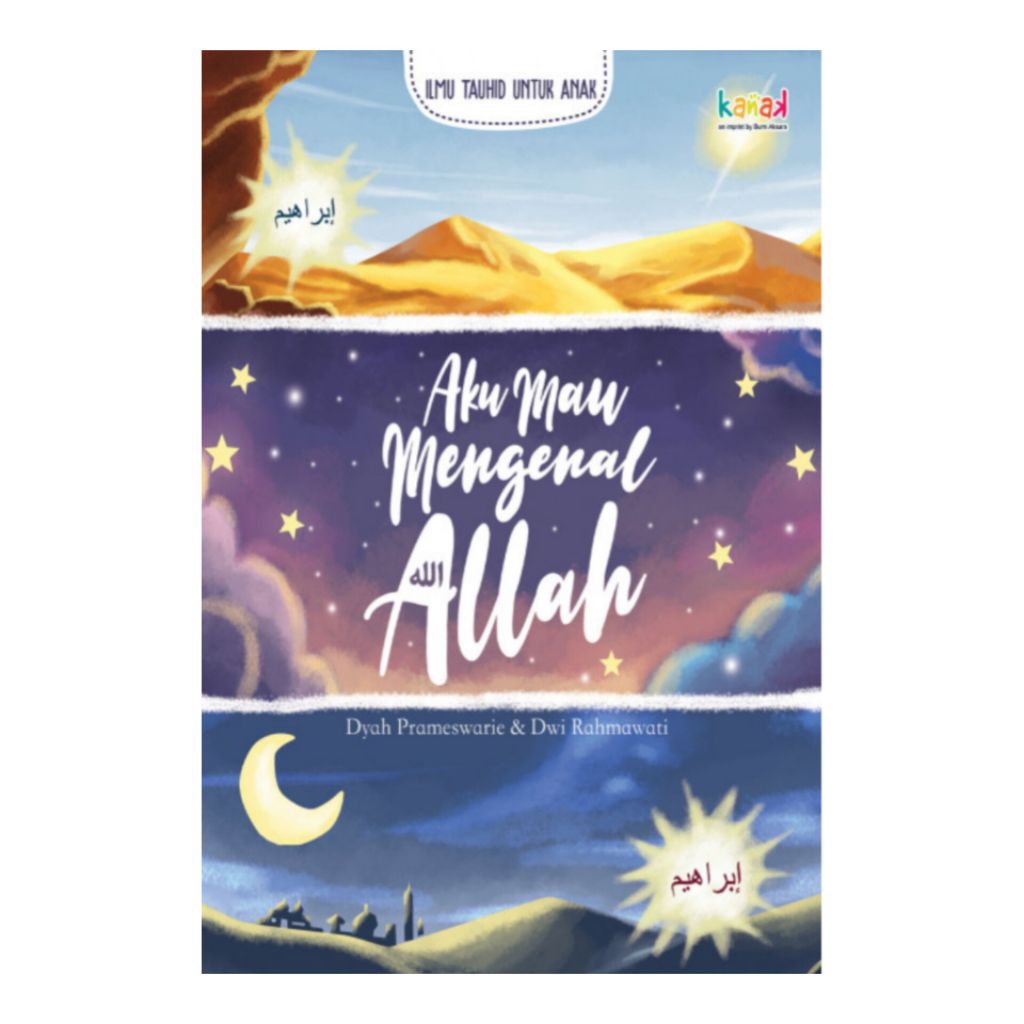 Buku Islami Anak, Aku Mau Mengenal Allah - Dyah Prameswarie