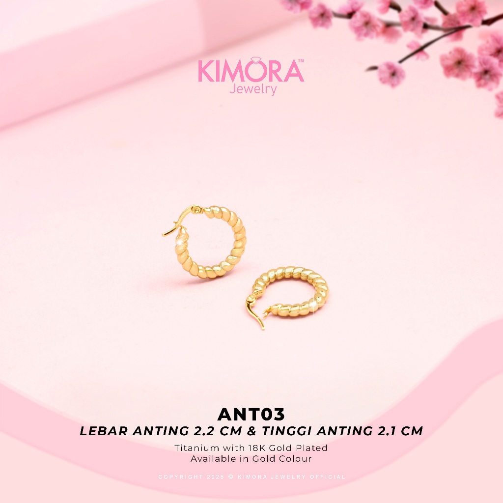 Kimora - Anting Hoop Titanium Premium Collection Wanita Gold Plate 18k ANT03 - ANT05 - ANT06 - ANT07