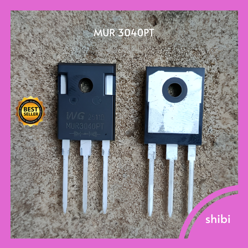 DIODA MUR3040PT MUR 3040PT 30A 400V BARU