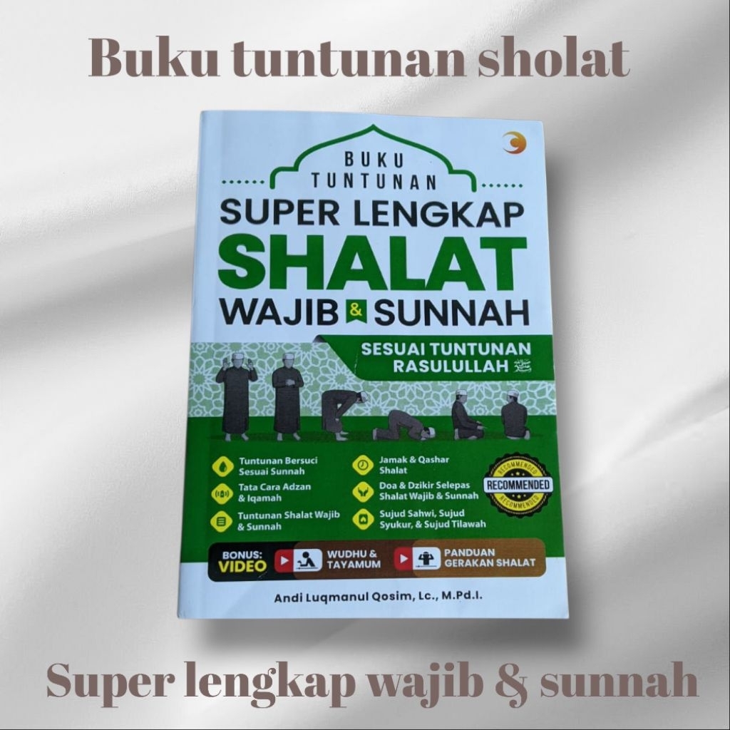 Buku tuntunan sholat super lengkap wajib & sunnah