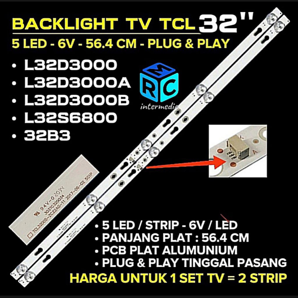 BACKLIGHT TV LED TCL L32D3000 L32D3000A L32D3000B L32S6800 32B3 BACKLIGHT TV TCL 32 INCH 32D3000