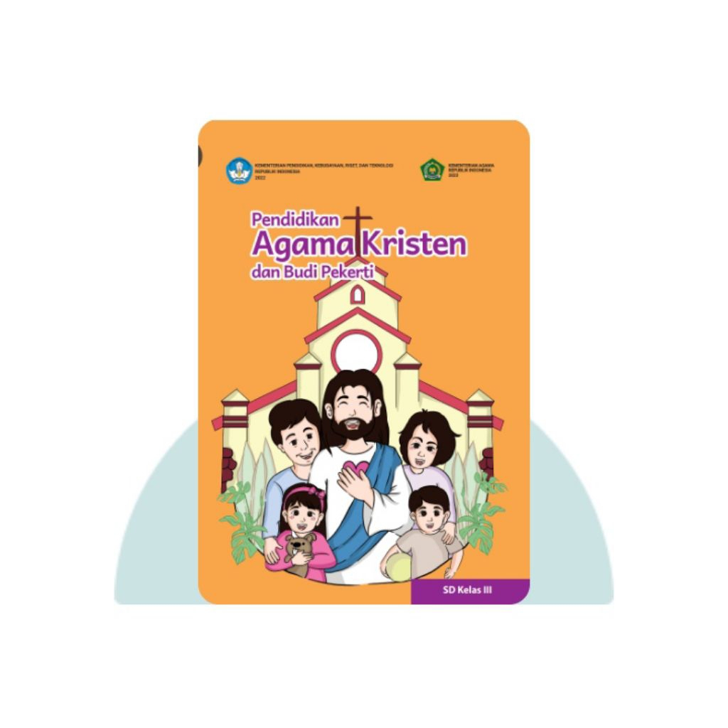 BUKU SISWA PENDIDIKAN AGAMA KRISTEN SD KELAS 3