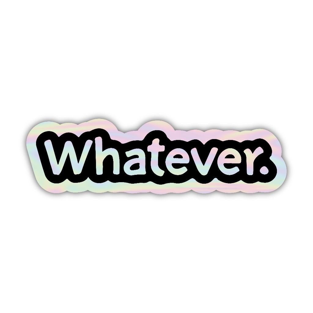 

Z339 sticker whatever aesthetic, stiker hologram satuan