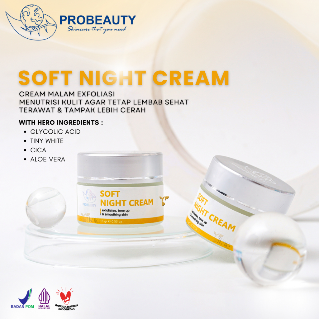 Probeauty soft night cream - Krim Malam Aha Dengan Whitening Complex