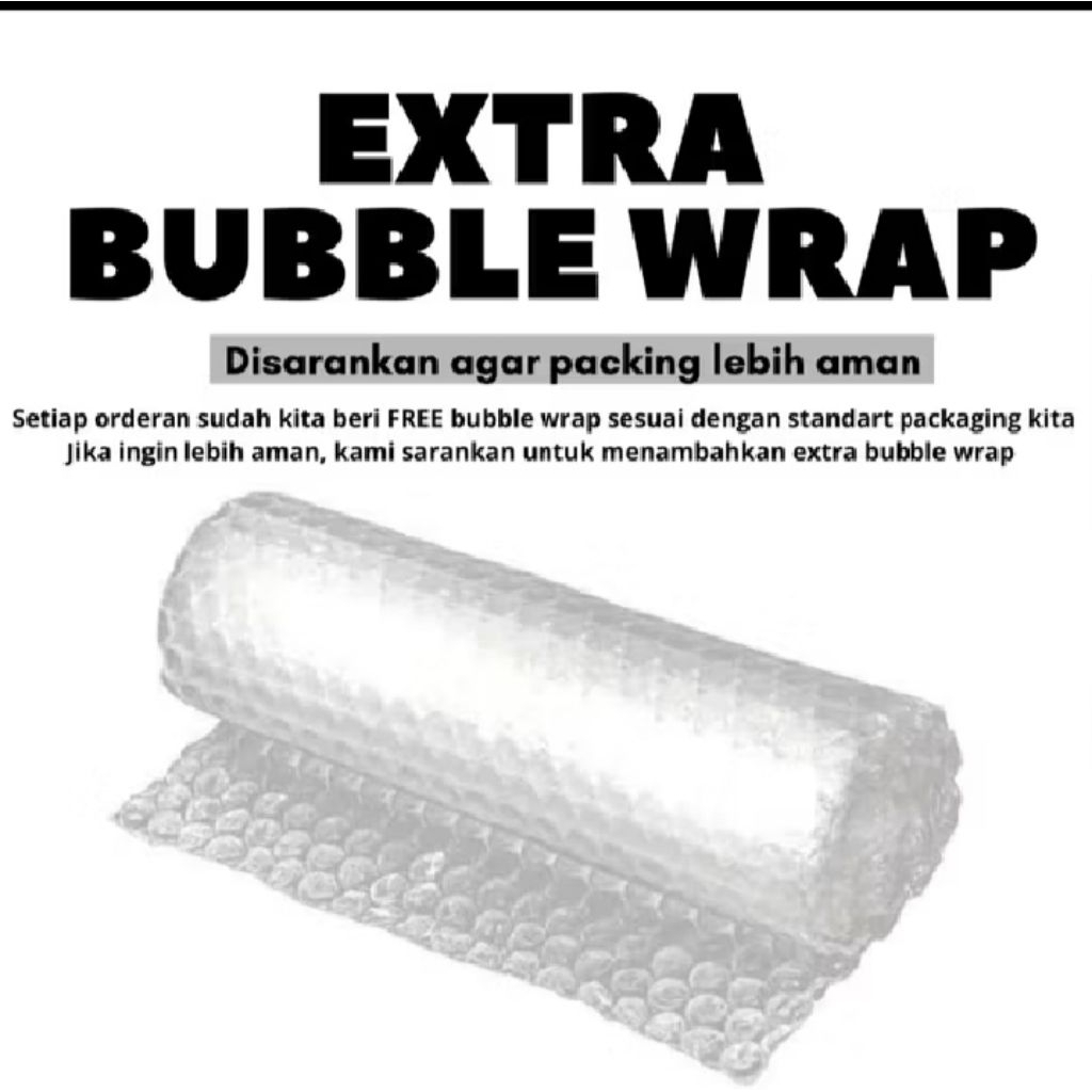 

EXTRA BUBBLE WRAP