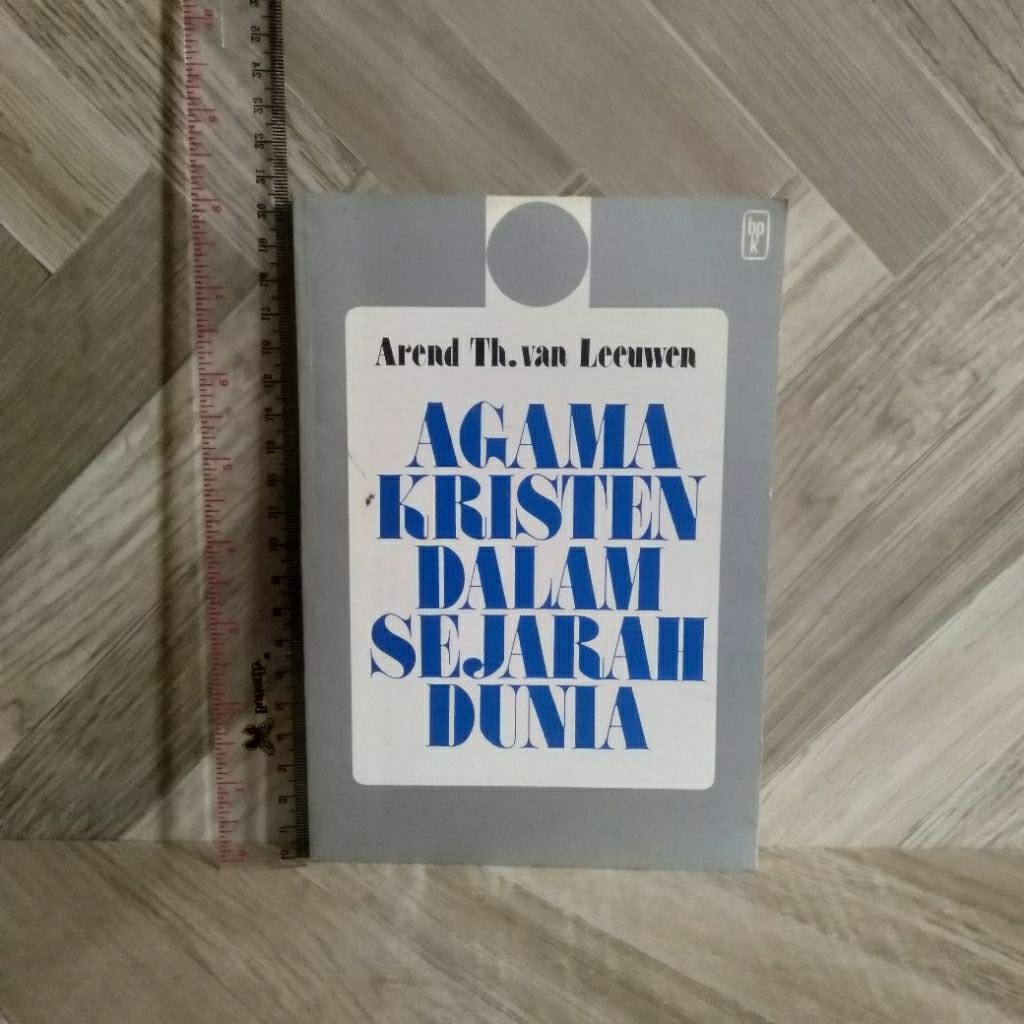 Agama Kristen Dalam Sejarah Dunia By Arend Th.van Leeuwen
