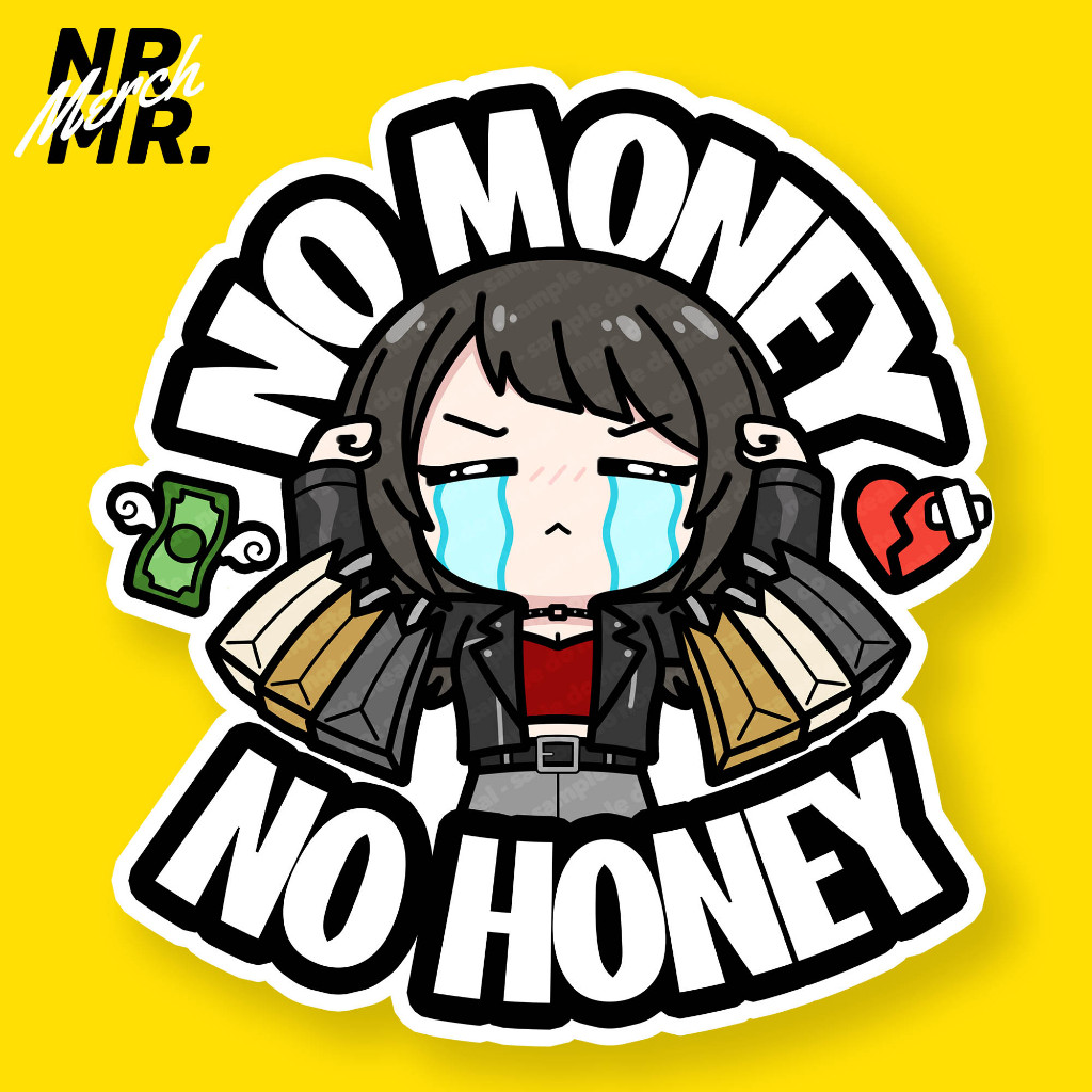 

Yahata Umiri "No Money No Honey" Vinyl Sticker fanmade Bang Dream Ave Mujica