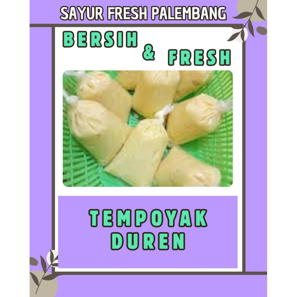 

TEMPOYAK DURIAN / DUREN - PALEMBANG