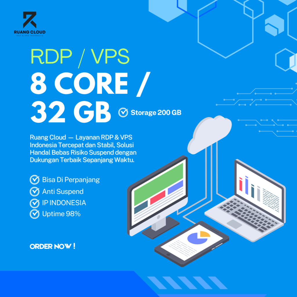 RDP / VPS 8 CORE 32 GB RAM - IP INDONESIA ANTI SUSPEND FULL GARANSI - RUANG CLOUD