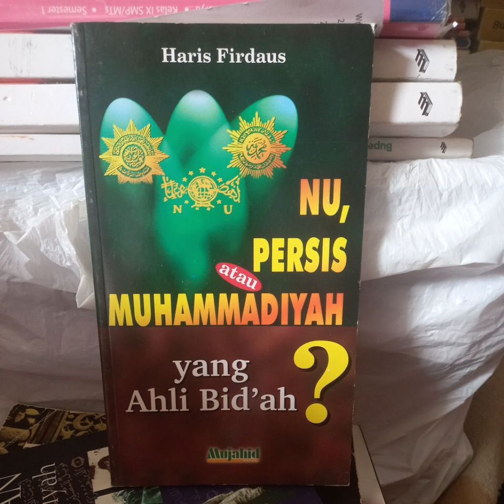 NU PERSIS ATAU MUHAMMADIYAH YANG AHLI BIDAH