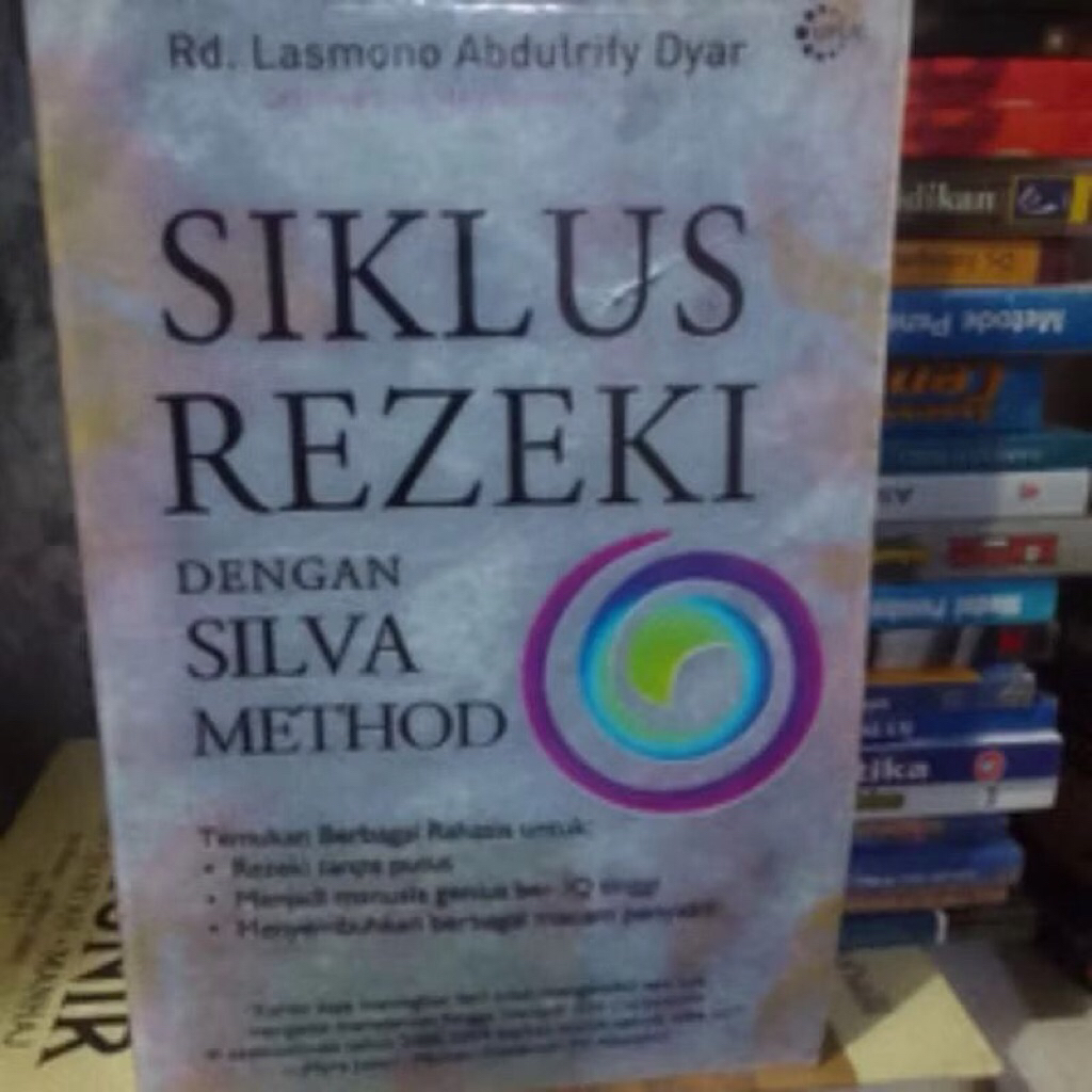 BUKU SIKLUS REZEKI DENGAN SILVA METHOD by Rd. Lasmono Abdulrify Dyar