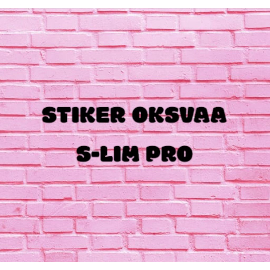 

stiker oksvaa slim pro