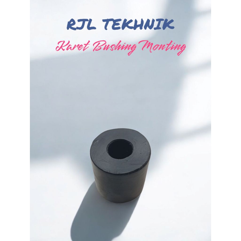 Bushing Karet Monting/ Bantalan Karet Mesin