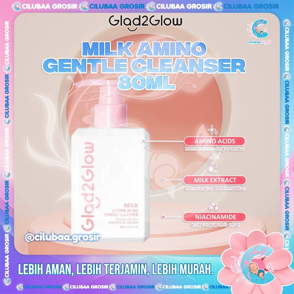 GLAD2GLOW Milk Amino Acid Gentle Cleanser Brightening Face Wash 80mL || Sabun Cuci Muka Pembersih Wa