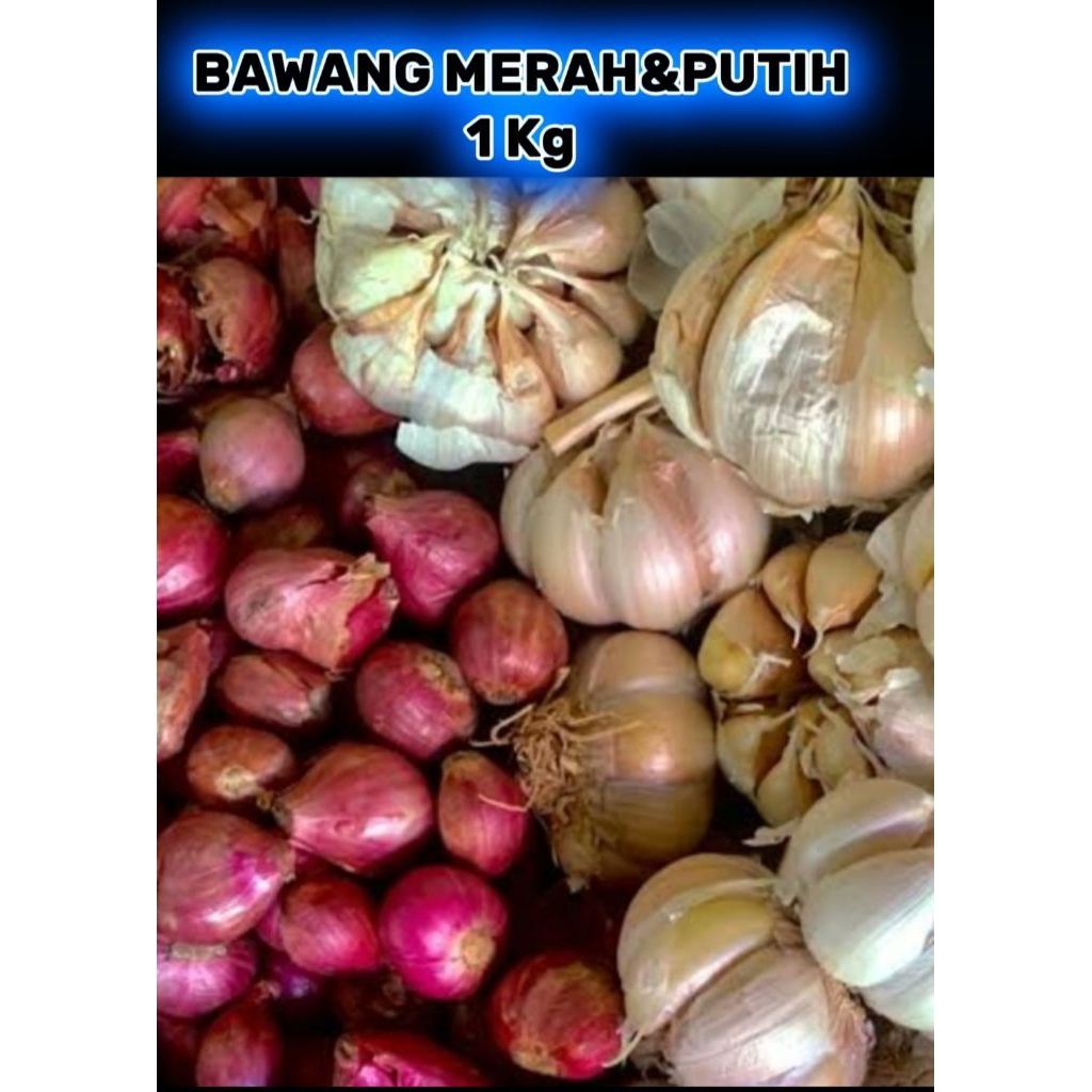 

Bawang Merah & Bawang Putih 1kg/bawang merah putih kualitas bagus