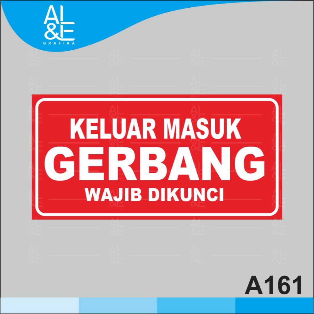 

A161 - Acrylic Sign, Stiker Akrilik Keluar Masuk Gerbang Wajib Dikunci, Tahan Air, Premium dan Murah