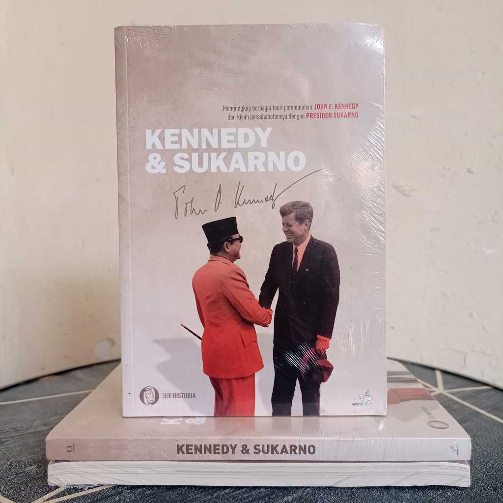 ORI - KENNEDY & SUKARNO Mengungkap Berbagai Teori Pembunuhan John F. Kennedy