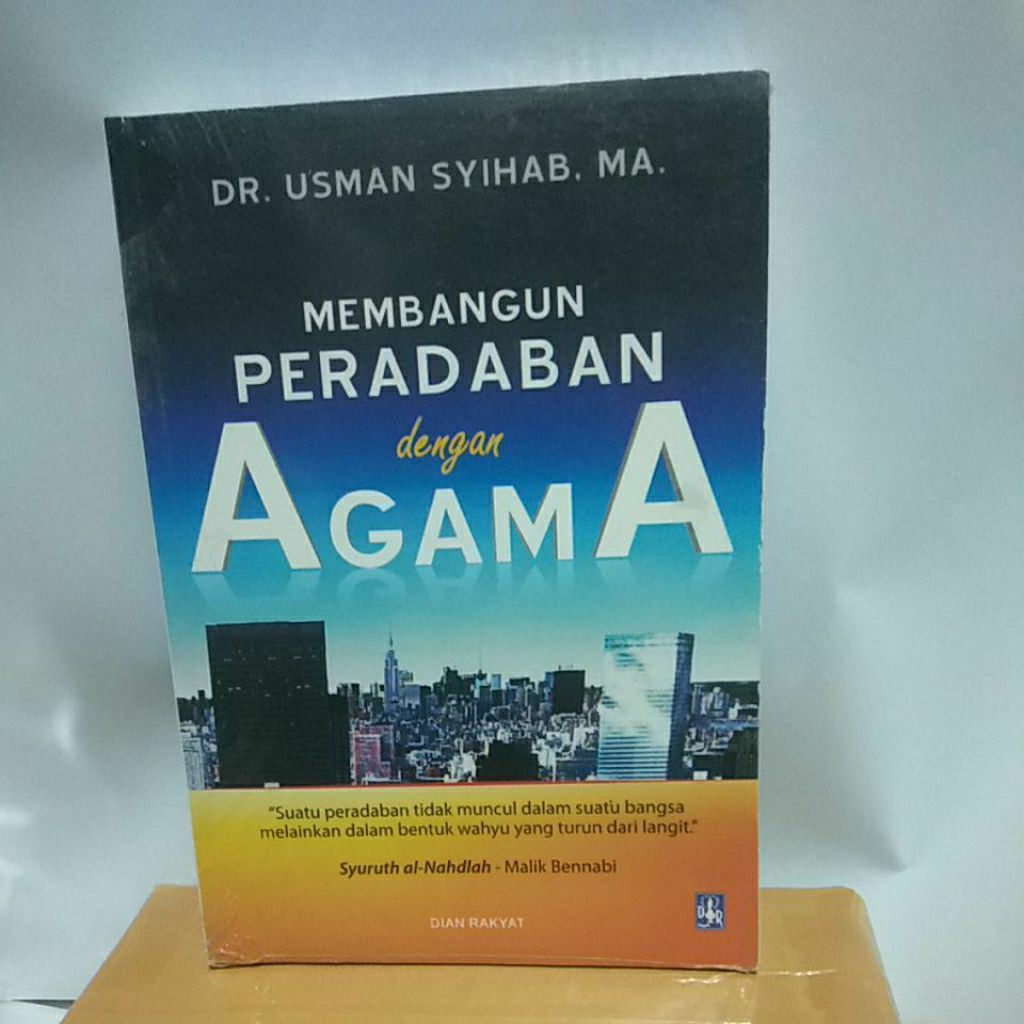 MEMBANGUN PERADABAN DENGAN AGAMA