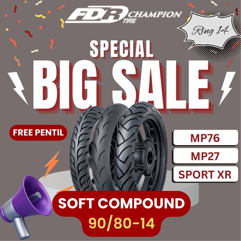 BAN LUAR FDR MP27 MP76 SPORT XR RACING SOFT COMPOUND 90/80-14 TUBELESS FREE BONUS PENTIL RING 14