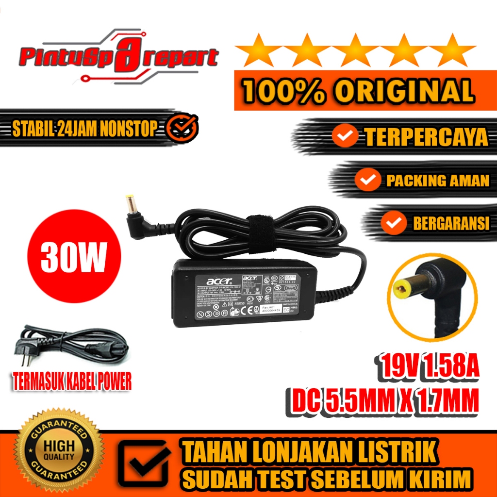 (Genuine Asli 19V 1.58A 30W DC5.5*1.7) ORI NEW Charger Adaptor Laptop Acer ZG5 ZG8 ZE6 E1A 753 752 5