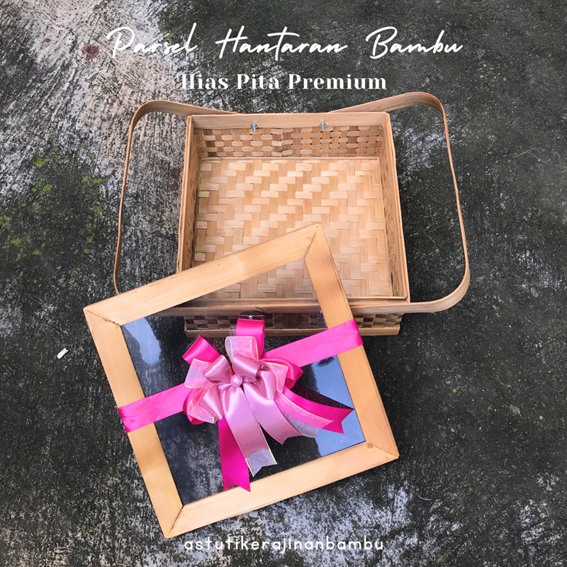 PARSEL BAMBU HATARAN NIKAH MURAH PARSEL KOTAK TUTUP MIKA FREE PITA SATIN PREMIUM/ KOTAK HANTARAN CAN