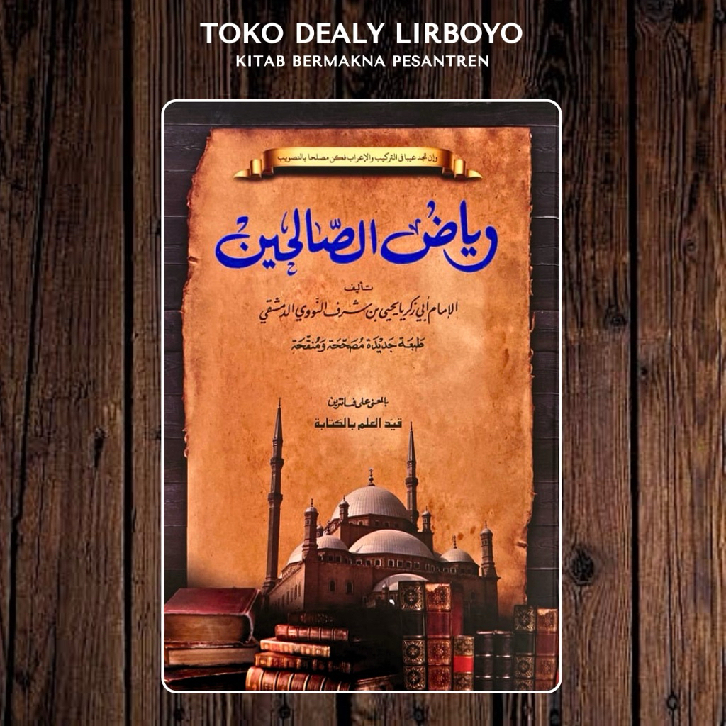 riyadhus riyadhul sholihin riyadul riyadus shalihin solihin bermakna pesantren petuk kwagean