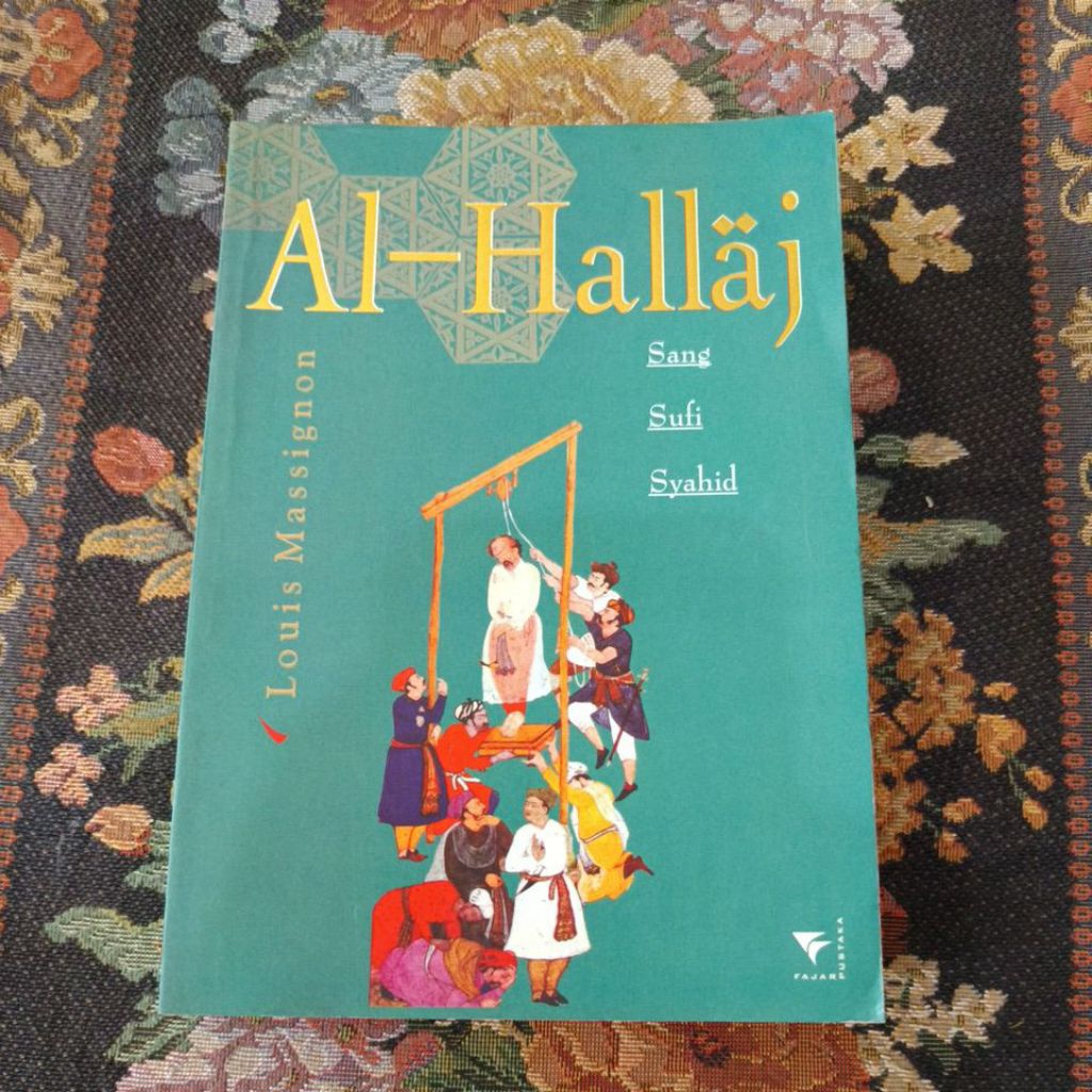 Al hallaj sang sufi syahid by Louis massignon ORIGINAL
