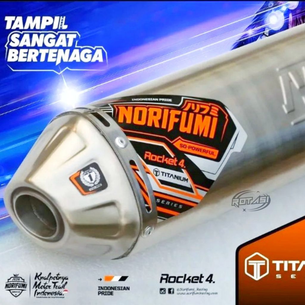 Knalpot Norifumi ROCKET 4 New Tittanium BORE UP Kompetisi Full Stainless Standard dan Bore Up PNP KL