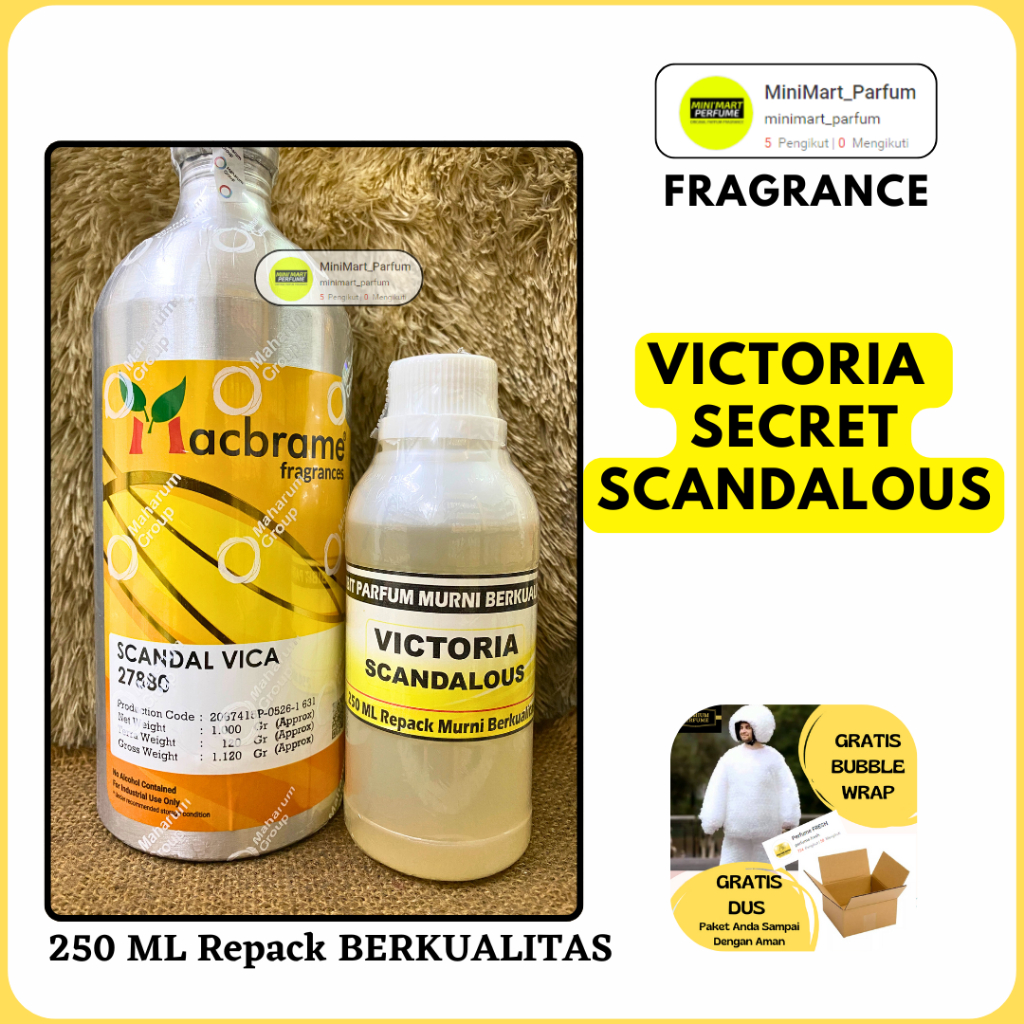 Bibit Parfum VICTORIA Secret SCANDALOUS ( 250 ML Repack MURNI ) MACBRAME Fragrance SCANDAL VICA - Bi