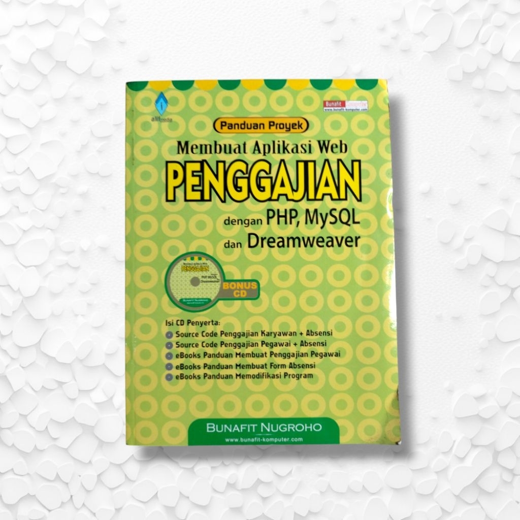 Membuat aplikasi web penggajian dengan PHP, MySQL, dan Dreamweaver (ORIGINAL)