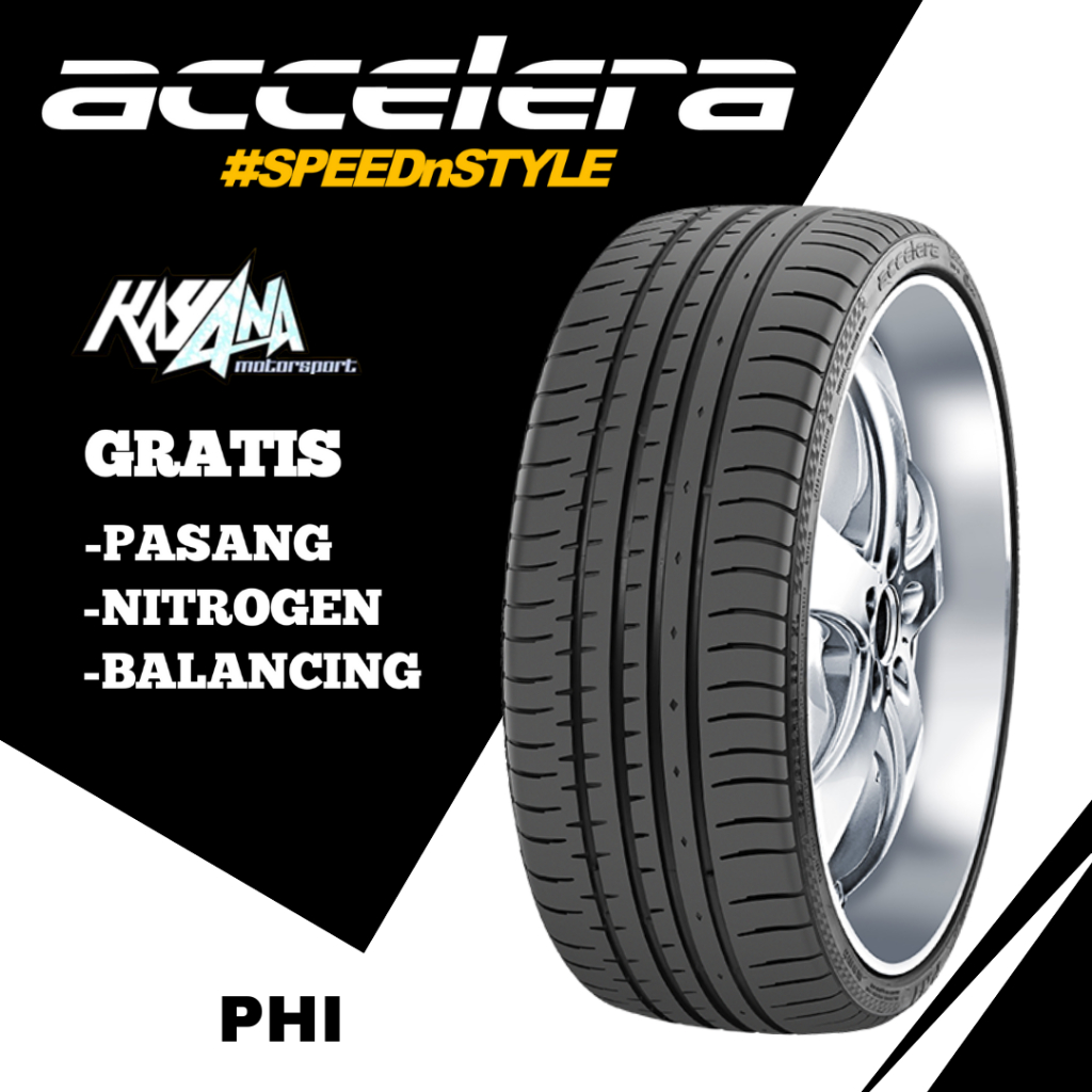 Ban Accelera PHI 225 45 R18 Ban Mobil Ukuran R18 225/45 Tubeles Merk ACCELERA PHI