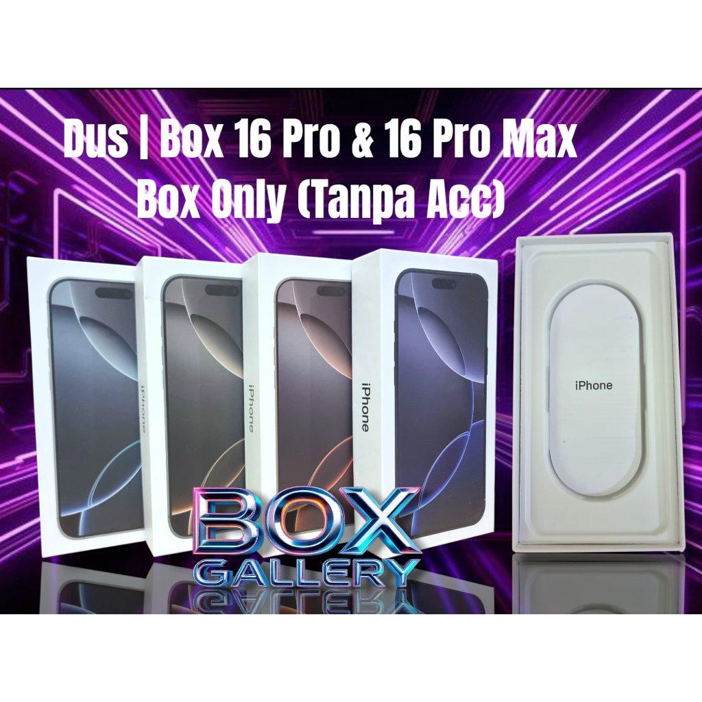

Box Gallery Dus | Box | Kotak 16 Pro | 16 Pro Max (Tanpa Acc / Box Only)