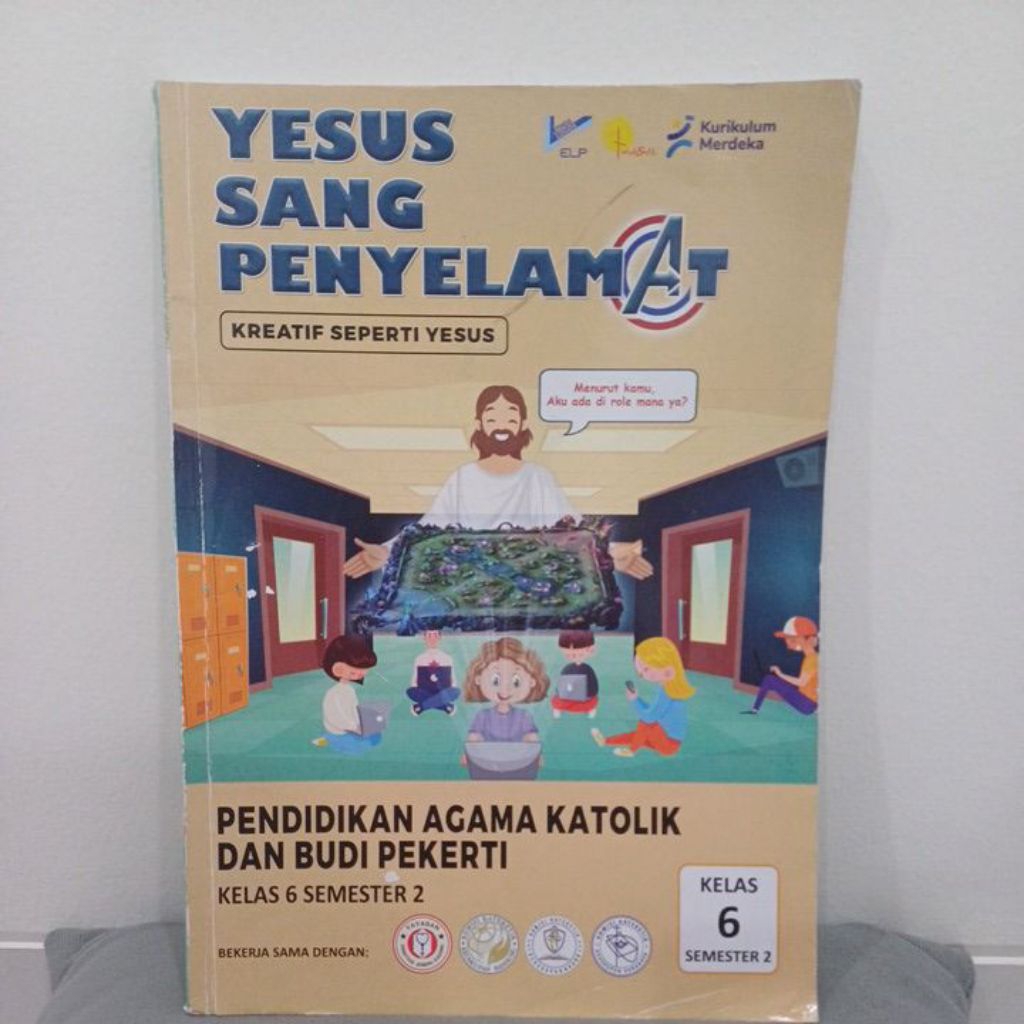 Yesus Sang Penyelamat (Buku Bekas) Pendidikan agama katolik dan budi pekerti kelas 6