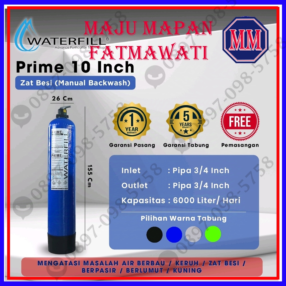 Filter Air Sumur Bor Waterfill Prime 10 Inchi Manual (menyaring air keruh/ berbau/ zat besi/ mangan/