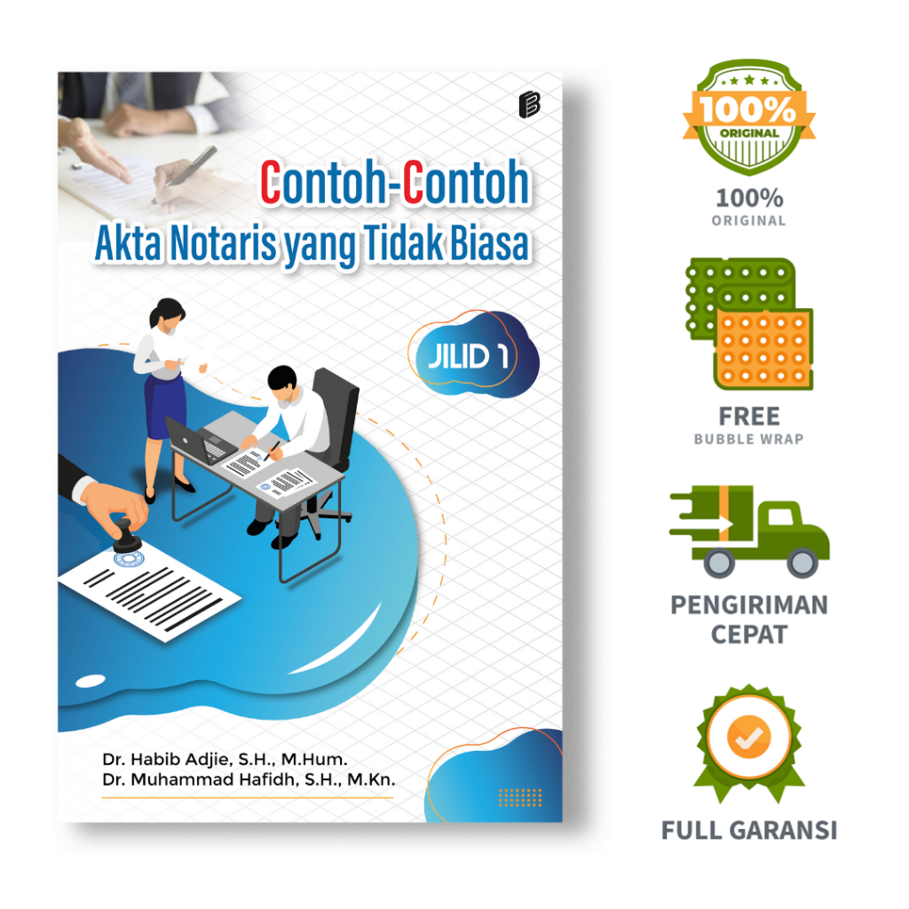 Contoh-contoh Akta Notaris yang Tidak Biasa Jilid 1