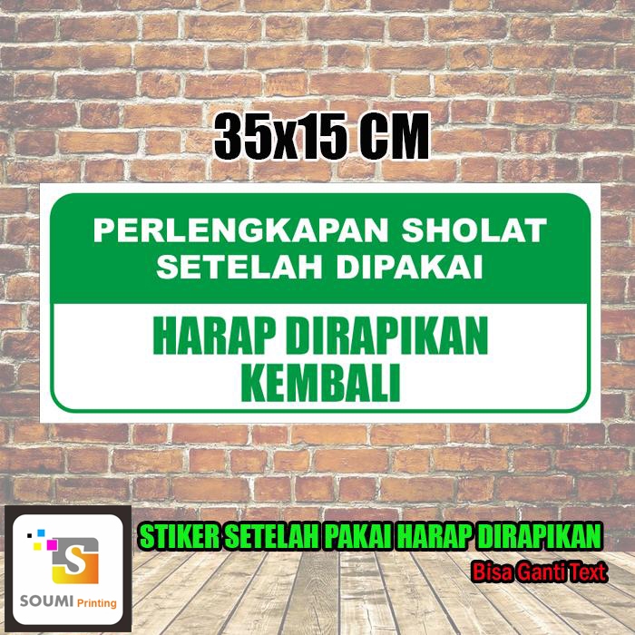 

Stiker Vinyl Perhatian Perlengkapan Sholat Harapan DIkembalikan Setelah Digunakan