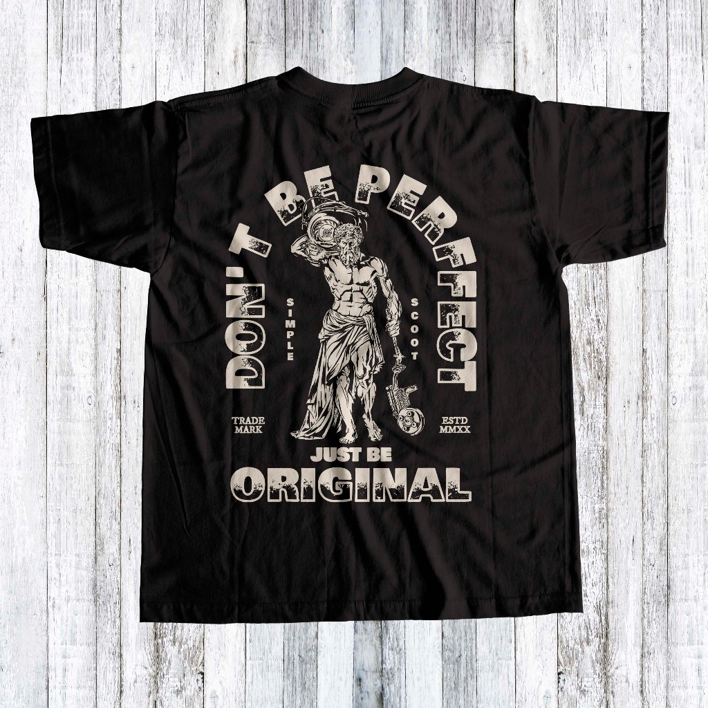 Kaos Vintage / Baju Vespa / Dont Be Perfect Just Be Original #4 / Kaos Scooter Vespa