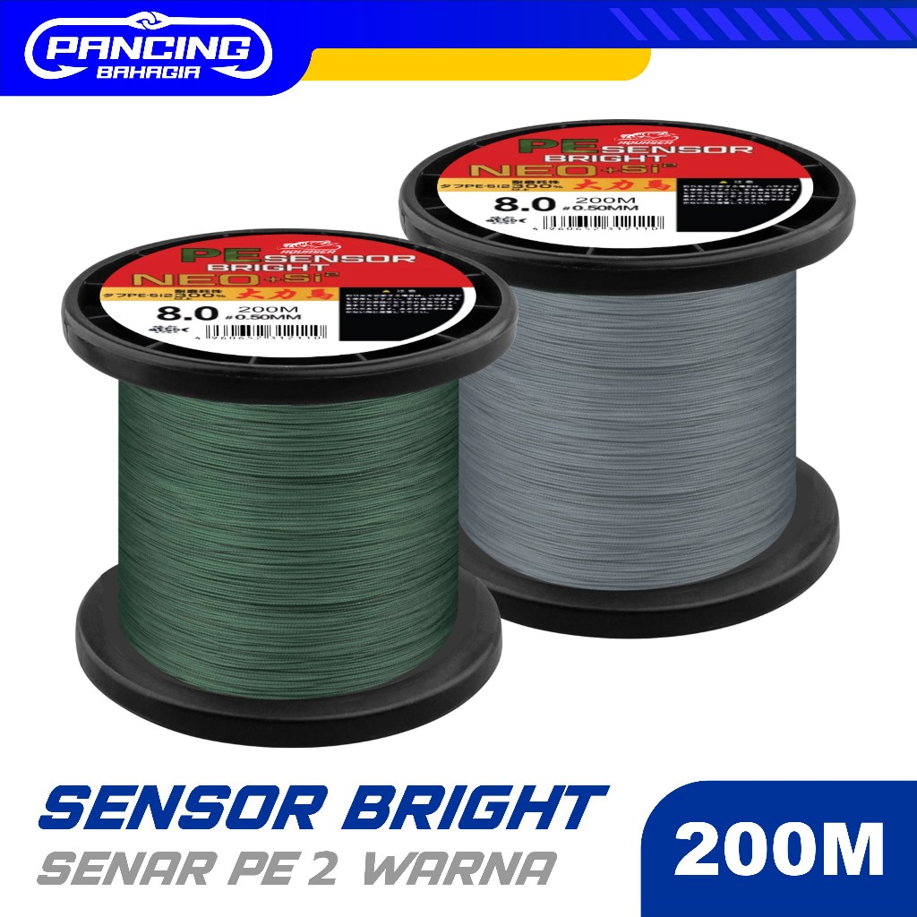 Pancing Bahagia Tali Pancing Sensor Bright 200m Pancing PE  NEO+si2   Pancing Kuat & Tahan Bahan PE